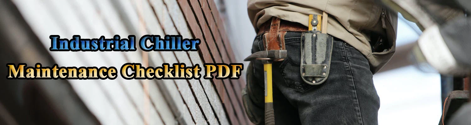 Industrial Chiller Maintenance Checklist PDF